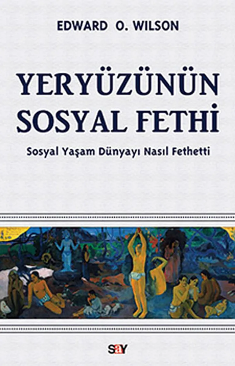 Yeryüzünün Sosyal Fethi Sosyal Yaşam Dünyayı Nasıl Fethetti