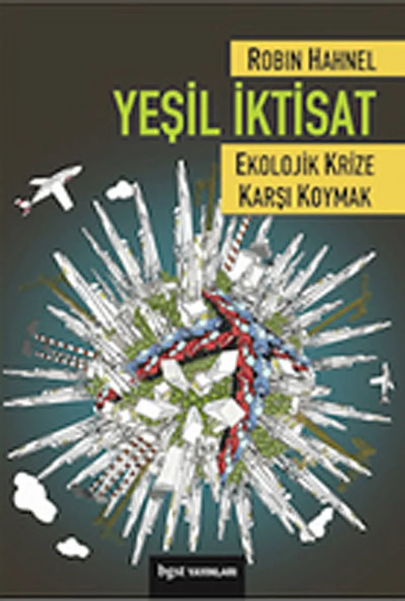 Yeşil İktisat Ekolojik Krize Karşı Koymak