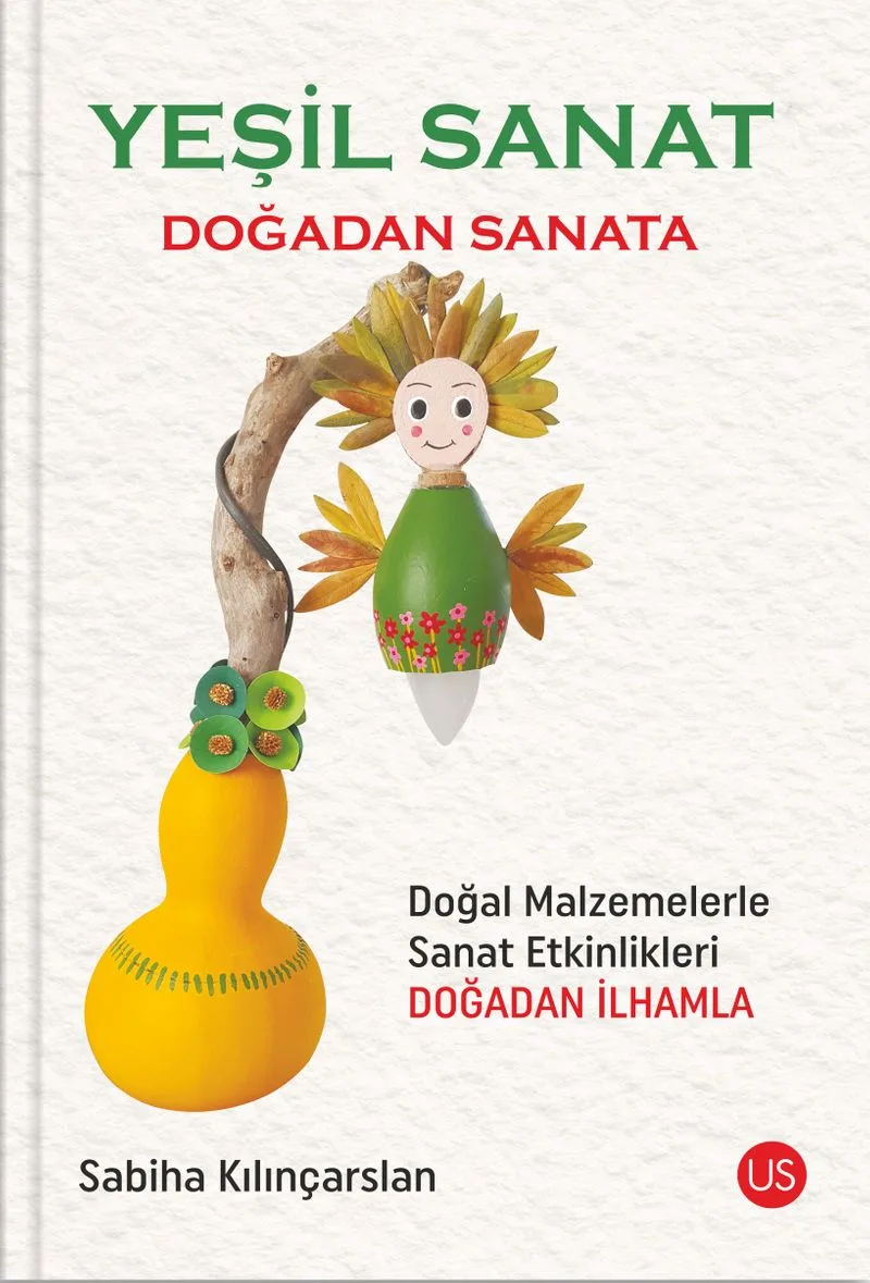 Yeşil Sanat Doğadan Sanata