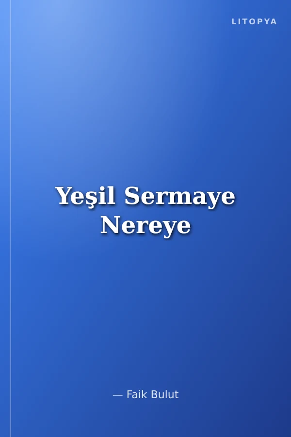 Yeşil Sermaye Nereye