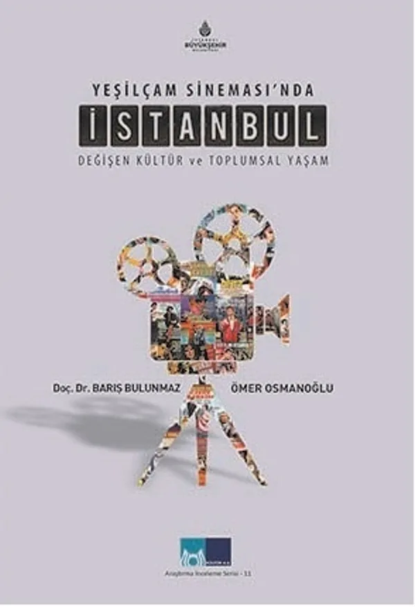 Yeşilçam Sineması'nda İstanbul Değişen Kültür ve Toplumsal Yaşam