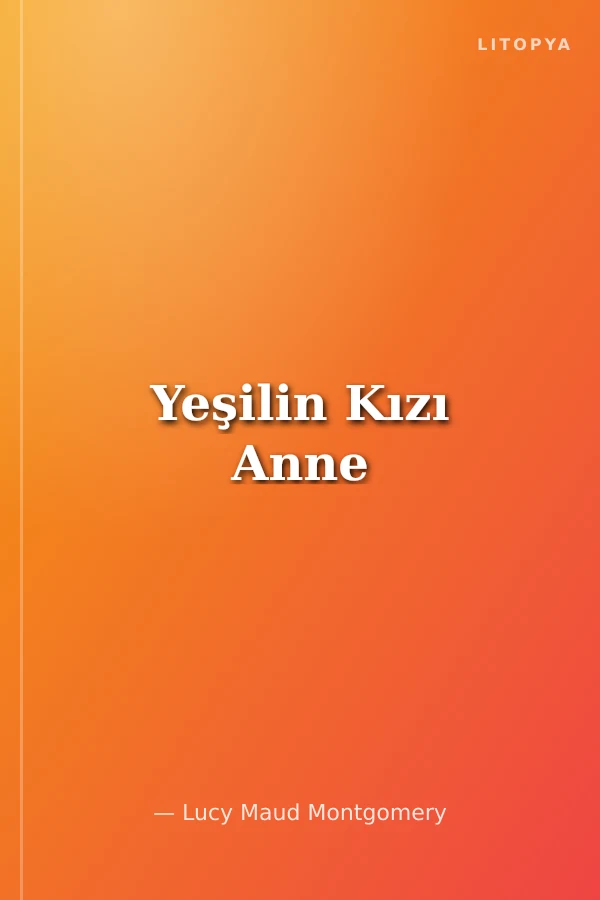 Yeşilin Kızı Anne
