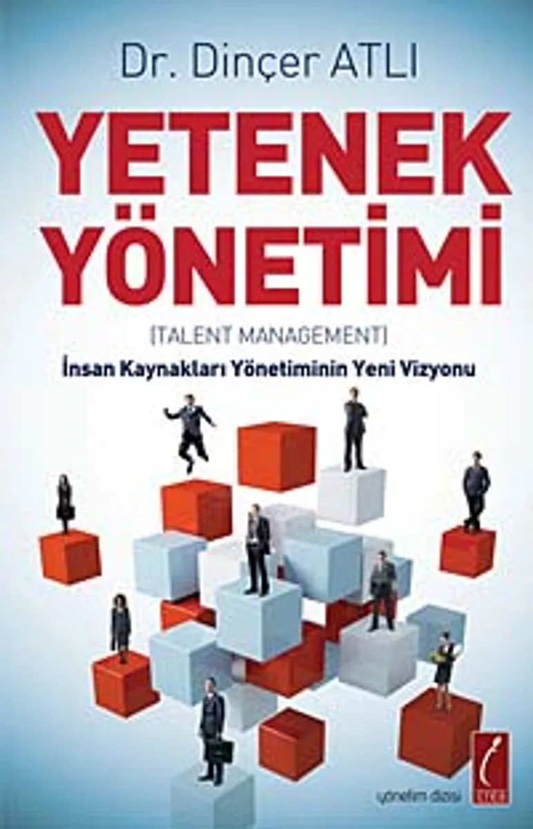 Yetenek Yönetimi İnsan Kaynakları Yönetiminin Yeni Vizyonu