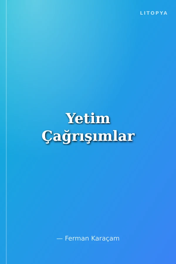 Yetim Çağrışımlar