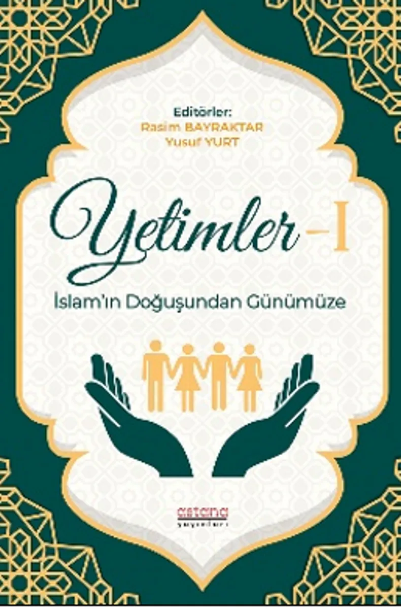 Yetimler-1 İslam'ın Doğuşundan Günümüze