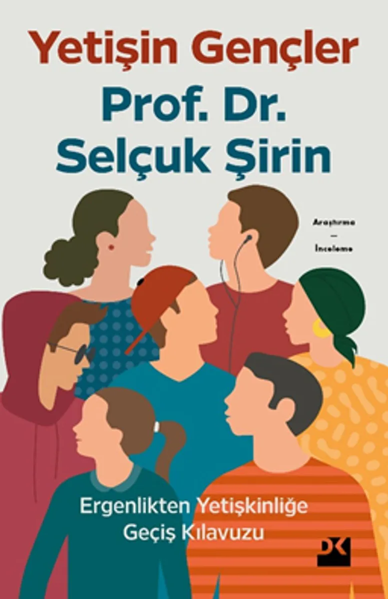 Yetişin Gençler Ergenlikten Yetişkinliğe Geçiş Kılavuzu