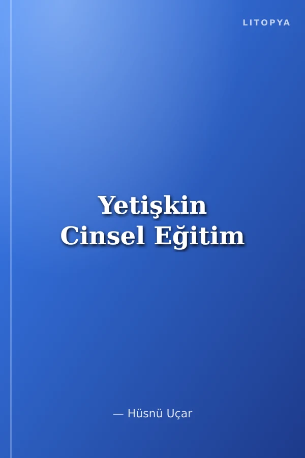 Yetişkin Cinsel Eğitim