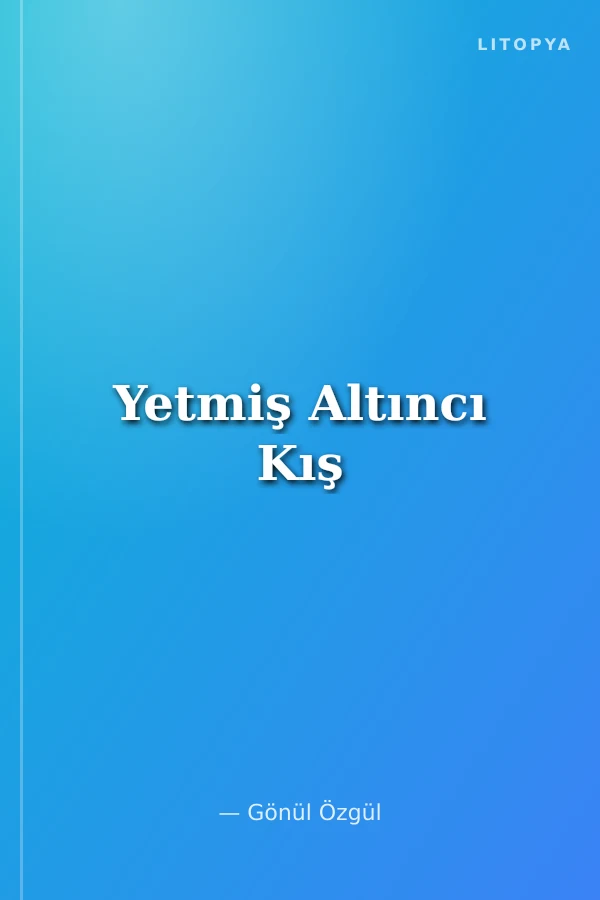 Yetmiş Altıncı Kış