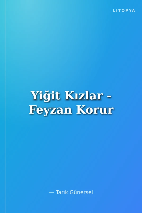 Yiğit Kızlar - Feyzan Korur