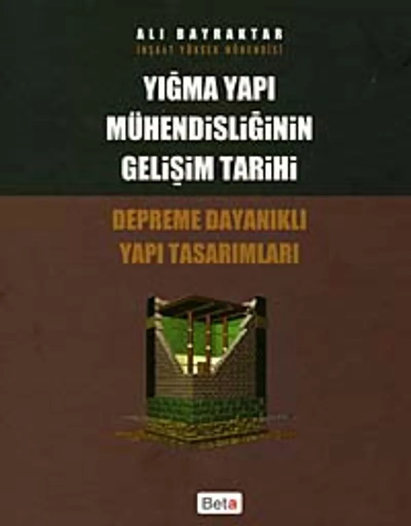 Yığma Yapı Mühendisliğinin Gelişim Tarihi Depreme Dayanıklı Yapı Tasarımları