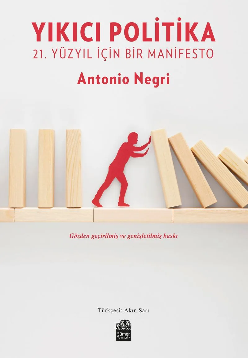 Yıkıcı Politika 21. Yüzyıl İçin Bir Manifesto