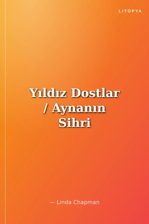 Yıldız Dostlar / Aynanın Sihri