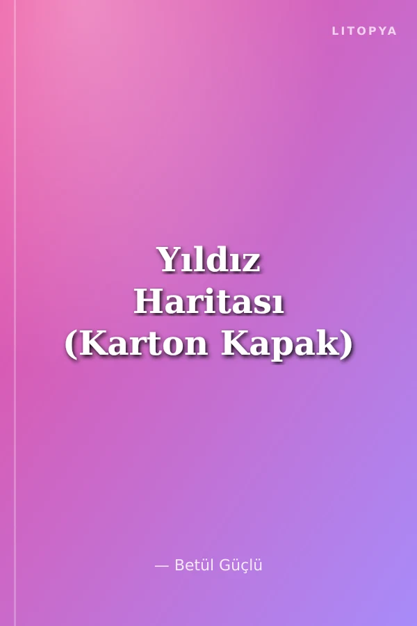 Yıldız Haritası (Karton Kapak)