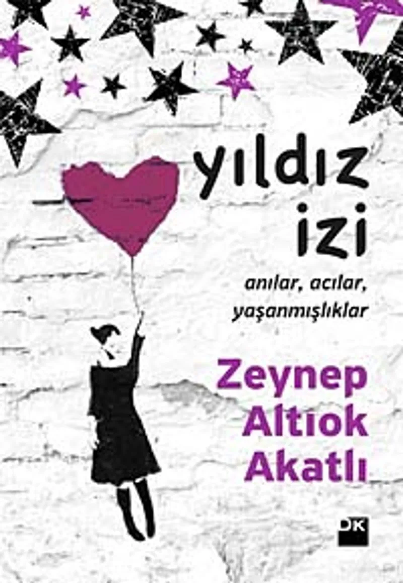 Yıldız İzi Anılar Acılar Yaşanmışlıklar