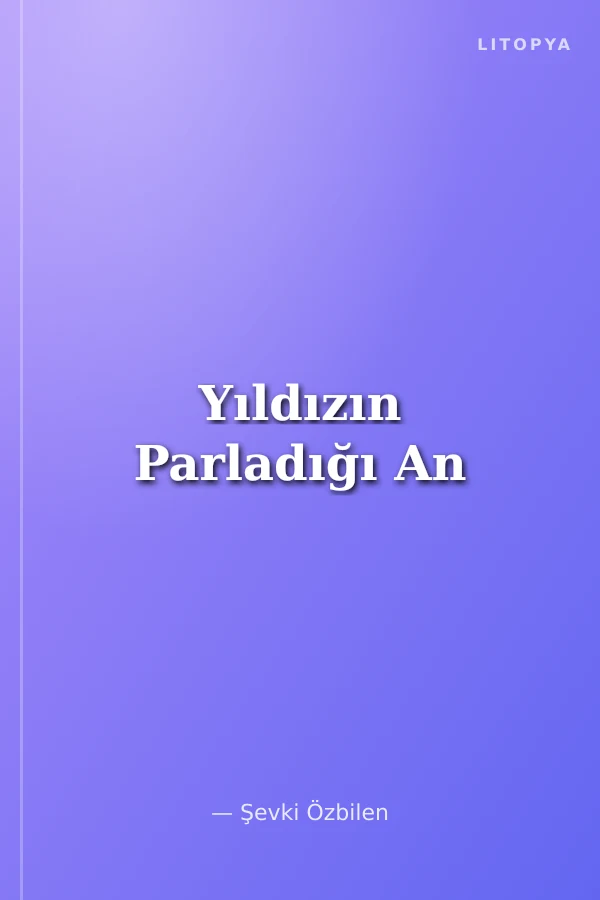 Yıldızın Parladığı An