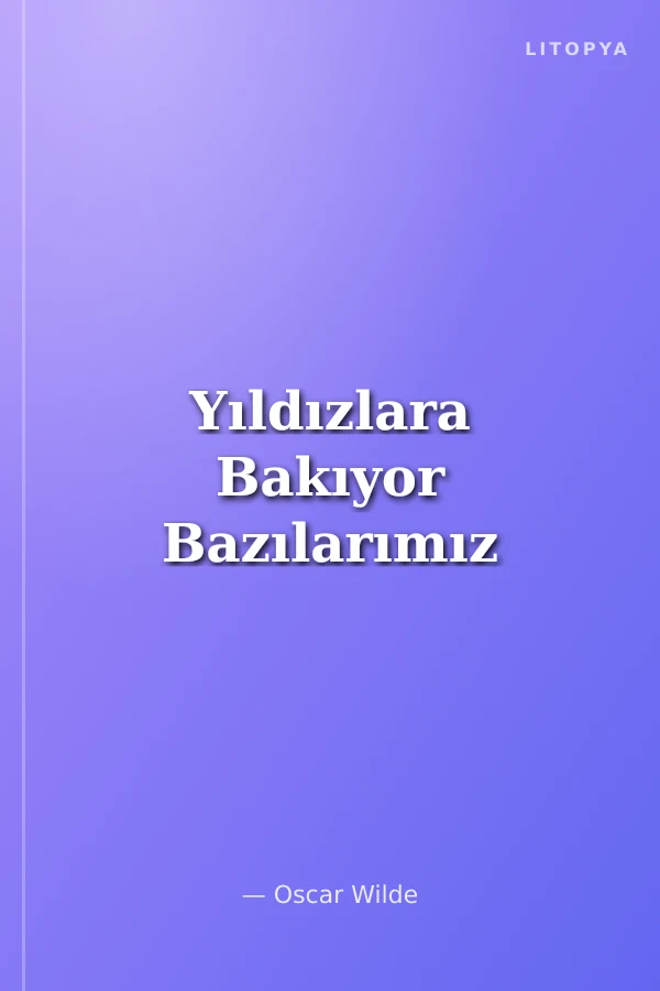 Yıldızlara Bakıyor Bazılarımız