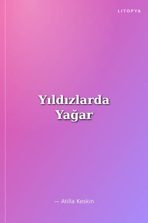 Yıldızlarda Yağar