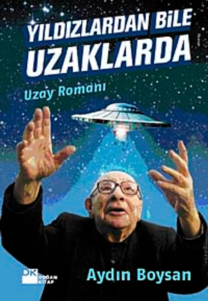 Yıldızlardan Bile Uzaklarda Uzay Romanı