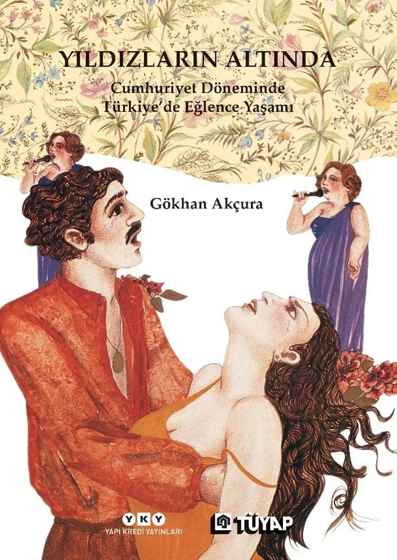 Yıldızların Altında Cumhuriyet Döneminde Türkiye'de Eğlence Yaşamı