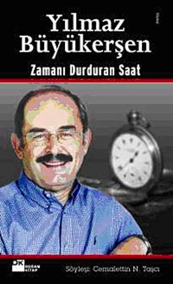 Yılmaz Büyükerşen Zamanı Durduran Saat