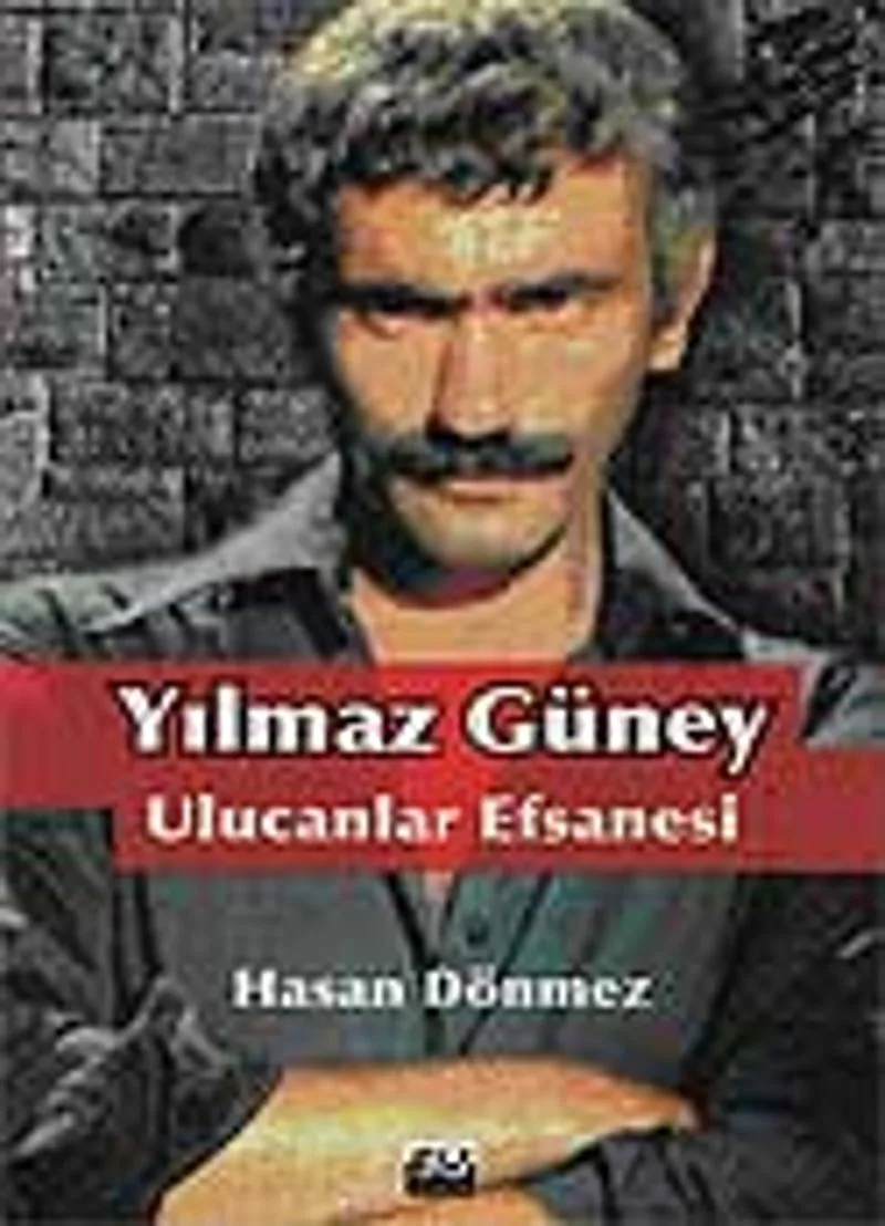 Yılmaz Güney Ulucanlar Efsanesi