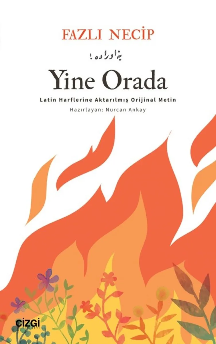 Yine Orada Latin Harflerine Aktarılmış Orijinal Metin