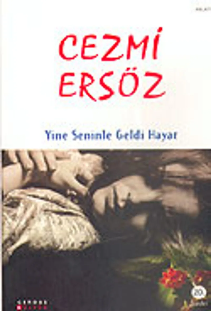 Yine Seninle Geldi Hayat