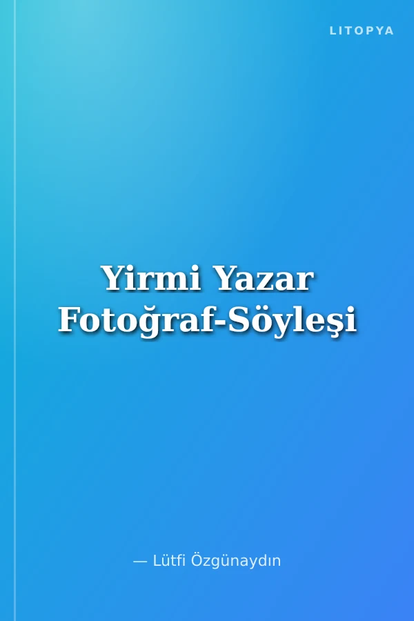 Yirmi Yazar Fotoğraf-Söyleşi