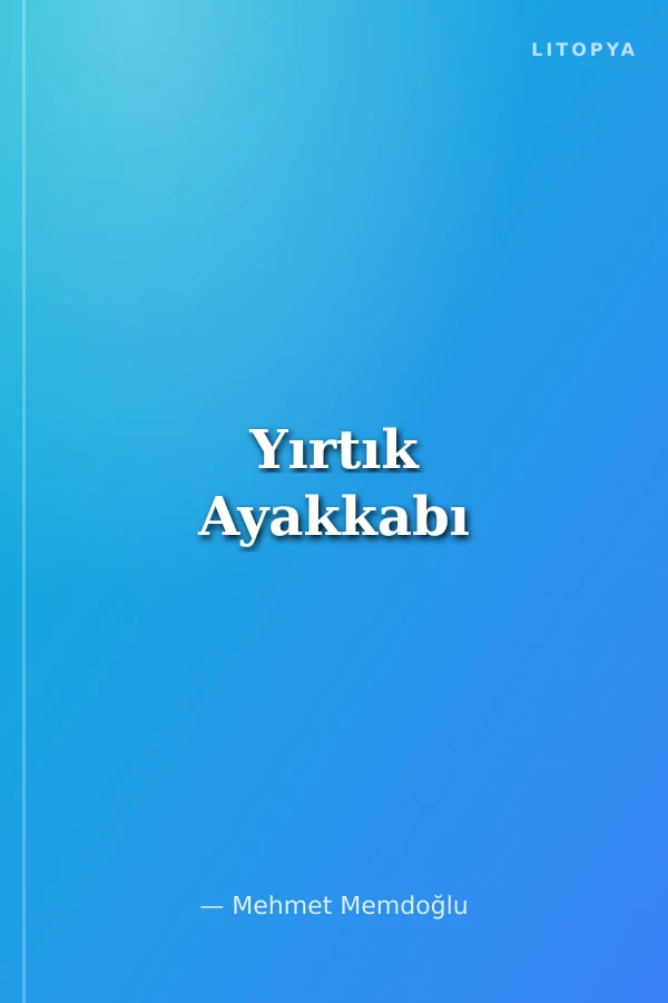 Yırtık Ayakkabı