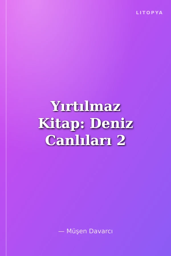 Yırtılmaz Kitap: Deniz Canlıları 2