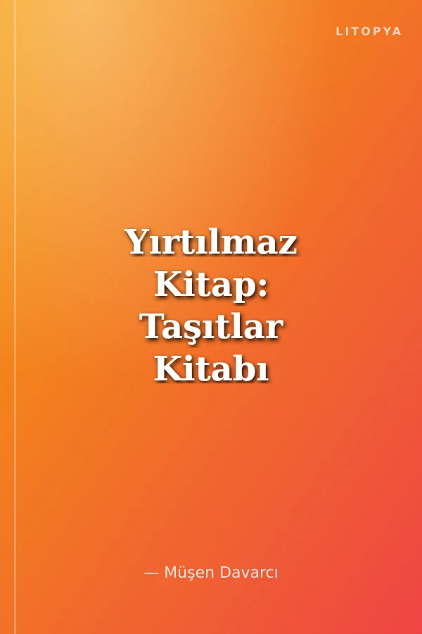 Yırtılmaz Kitap: Taşıtlar Kitabı 2