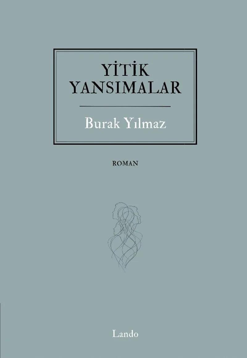 Yitik Yansımalar
