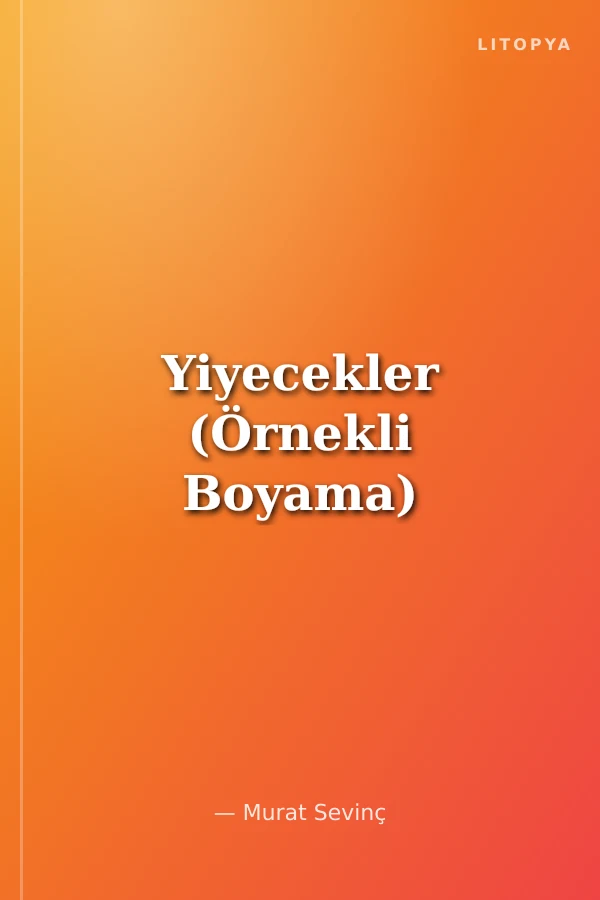Yiyecekler (Örnekli Boyama)