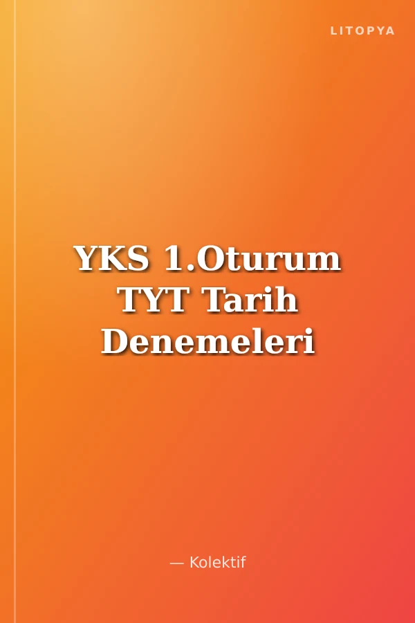 YKS 1.Oturum TYT Tarih Denemeleri