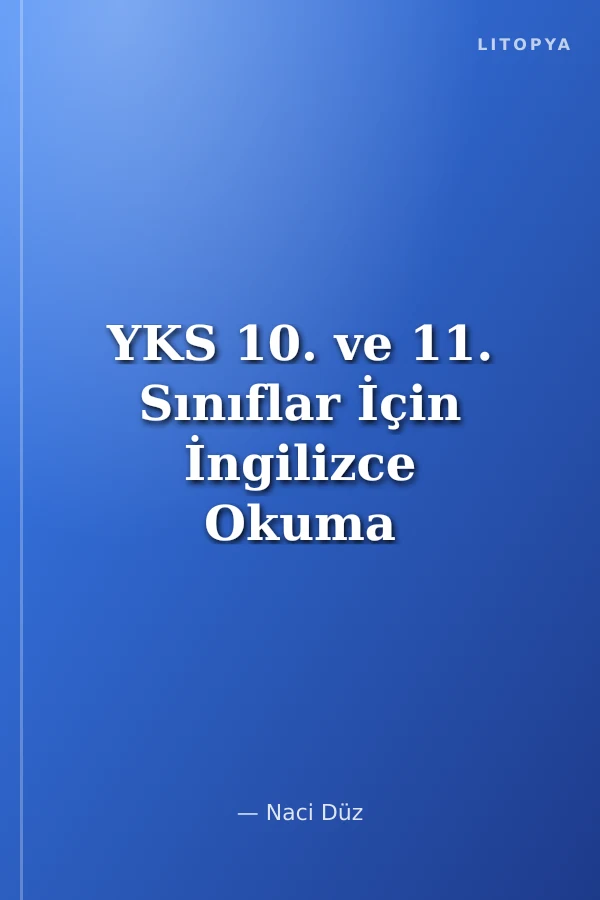 YKS 10. ve 11. Sınıflar İçin İngilizce Okuma ve Kelime Çalışmaları