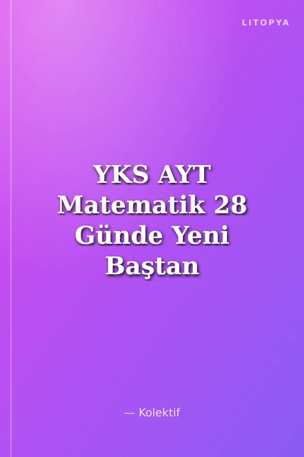 YKS AYT Matematik 28 Günde Yeni Baştan Soru Bankası