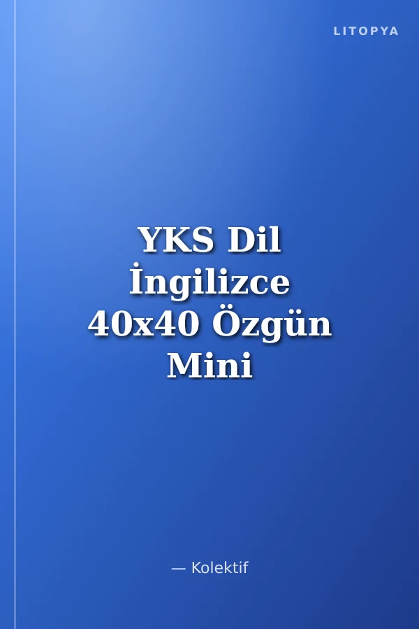 YKS Dil İngilizce 40x40 Özgün Mini Denemeler