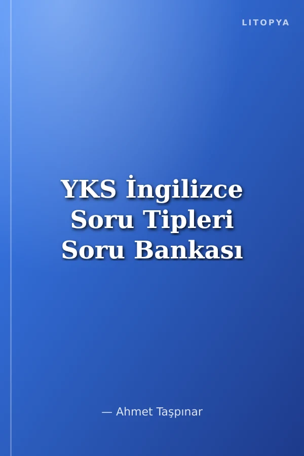 YKS İngilizce Soru Tipleri Soru Bankası