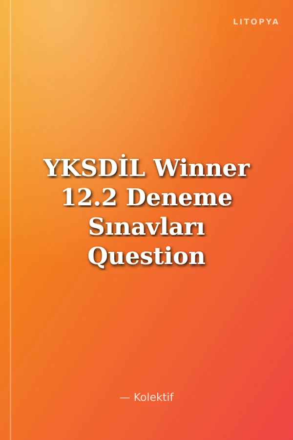 YKSDİL Winner 12.2 Deneme Sınavları Question Bank
