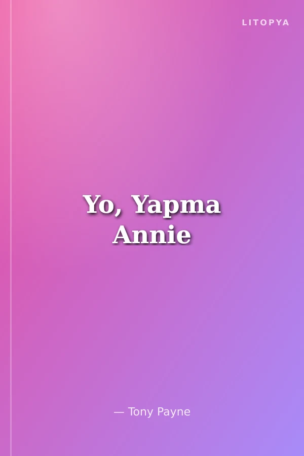 Yo, Yapma Annie