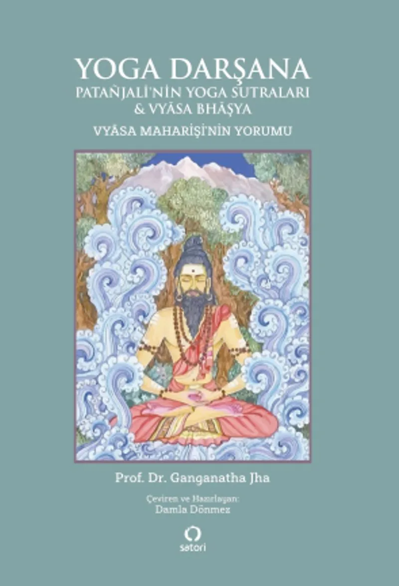 Yoga Darşana Patanjali'nin Yoga Sutraları - Vyasa Maharişi'nin Yorumu