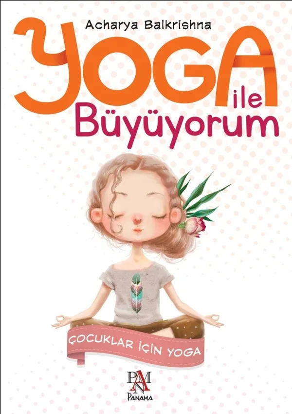 Yoga ile Büyüyorum Çocuklar İçin Yoga