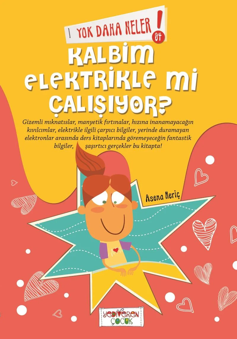 Yok Daha Neler! Kalbim Elektrikle Mi Çalışıyor ?