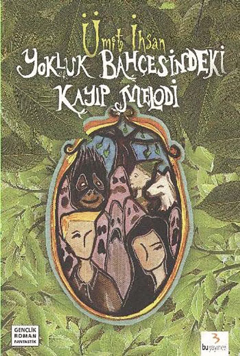 Yokluk Bahçesindeki Kayıp Melodi