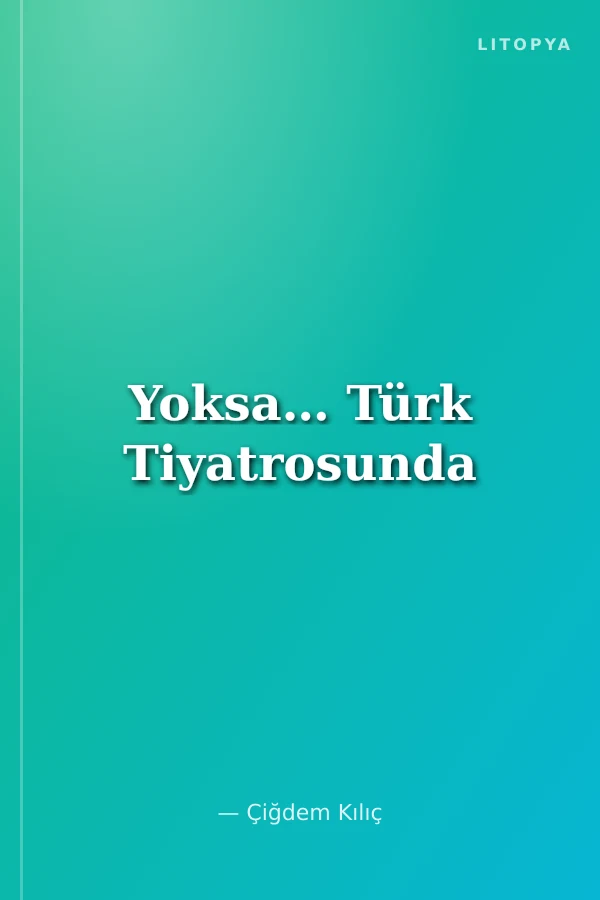 Yoksa… Türk Tiyatrosunda