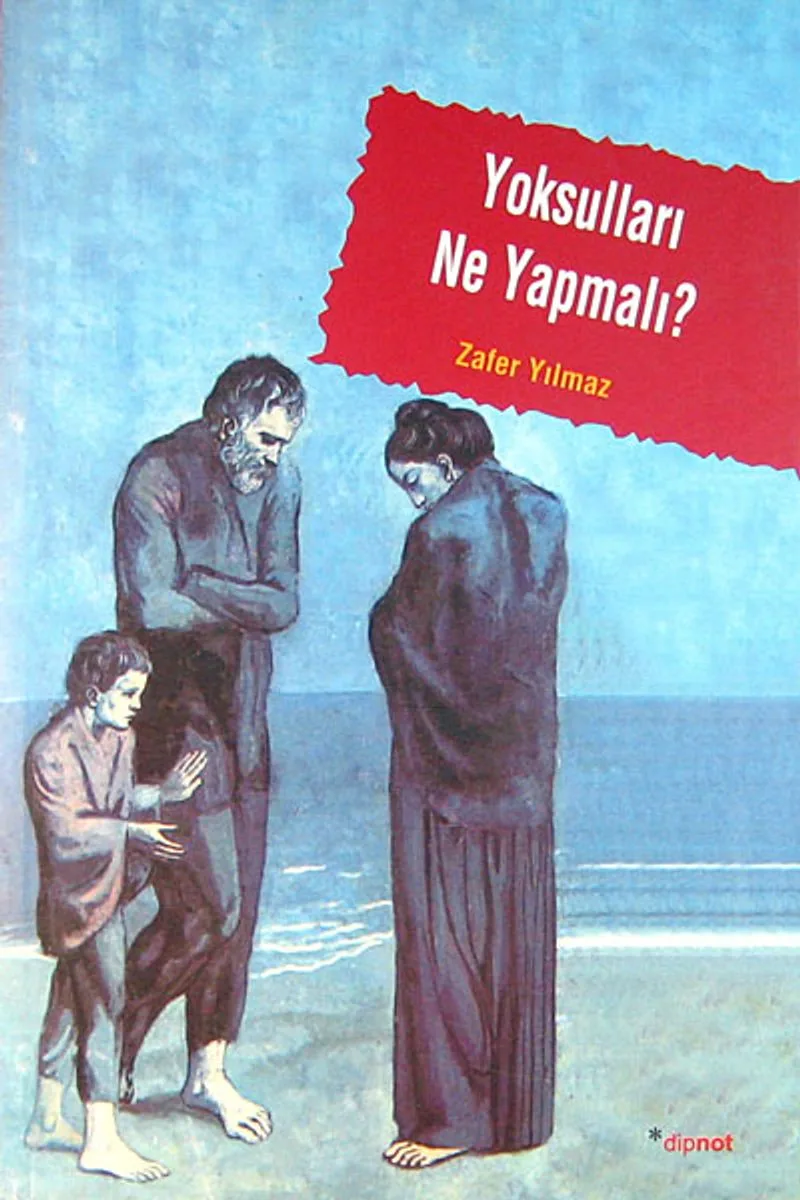 Yoksulları Ne Yapmalı Sosyal Sorunun Yönetimi, Belirsizliğin Keşfi ve Yarınsızlık