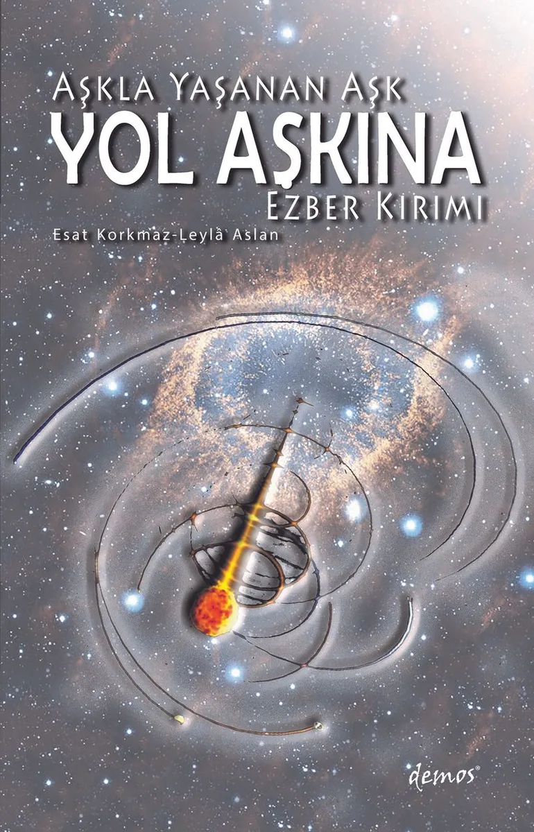 Yol Aşkına Aşkla Yaşanan Aşk