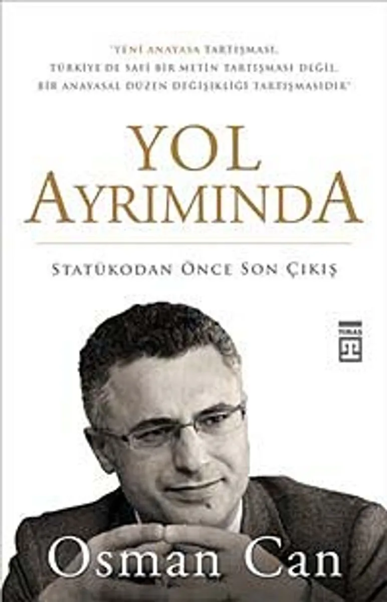 Yol Ayrımında Statükodan Önce Son Çıkış