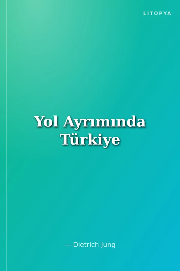 Yol Ayrımında Türkiye