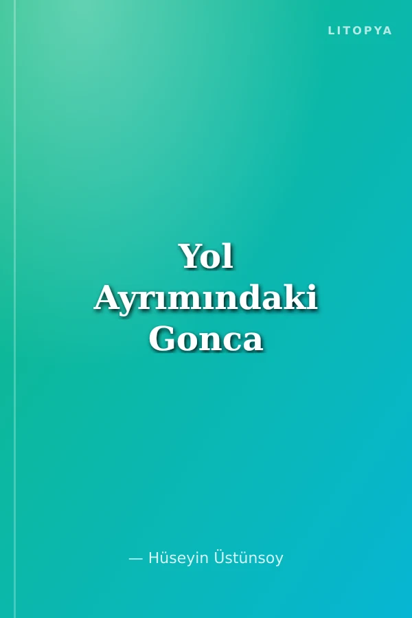 Yol Ayrımındaki Gonca